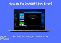 How to Fix 0xA00F4244 Error